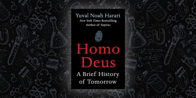 «Homo Deus. Une brève histoire de demain », Yuval Noah Harari