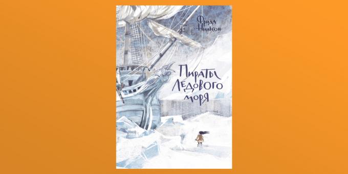 Réductions sur les livres: Pirates de la mer de glace de Frida Nilsson
