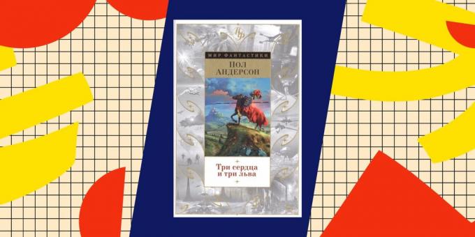 Meilleurs livres sur popadantsev « Trois Coeurs et Trois Lions » Paul Anderson