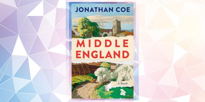 Le livre le plus attendu en 2019: « Le milieu de l'Angleterre, » Jonathan Coe