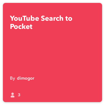 IFTTT Recette: Recherche YouTube pour Pocket