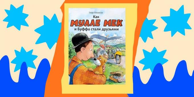 Livres pour enfants: « Comment Mulla Mek et Buffa sont devenus des amis, » George Johansson
