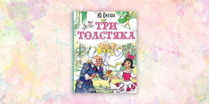 livres pour enfants, "Trois Fat Men", Yuri Olesha