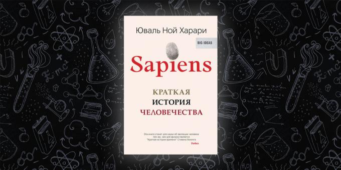 «Sapiens. Une brève histoire de l'humanité, « Yuval Noah Harari