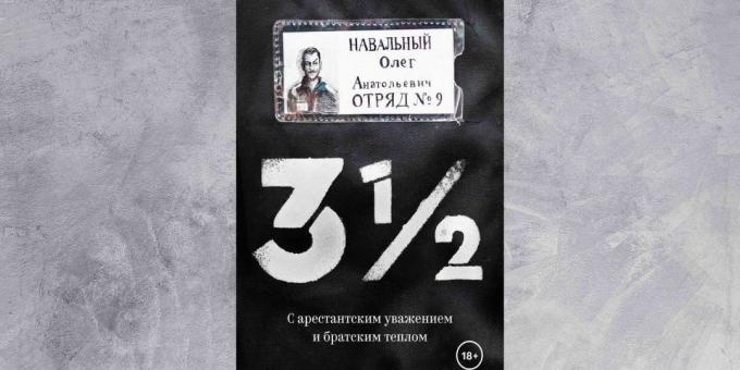 «3½. Avec le respect et la chaleur fraternelle du prisonnier, « Oleg Navalny