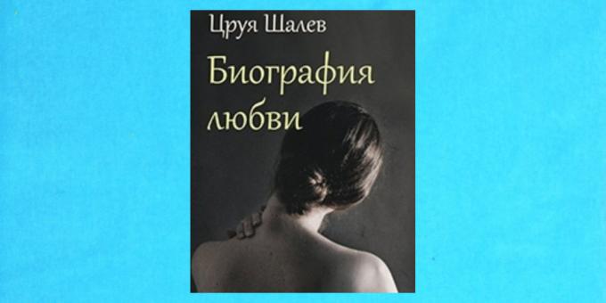 De nouveaux livres: « Biographie de l'amour » Tsruya Shalev